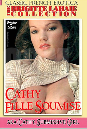 Cathy / Submissive Girl +18 Film İzle