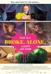 BROKE. ALONE. A kinky love story 2024 Erotik izle