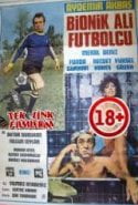 Bionik Ali Futbolcu erotik izle