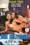 Dur Geliyorum izle