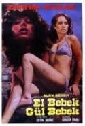 El Bebek Gül Bebek Yeşilçam Erotik Film izle