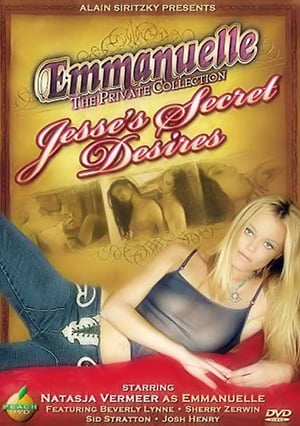 Emmanuelle the Private Collection / Jesse’s Secret Desires Erotik İzle