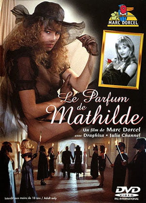 Le Parfum De Mathilde Erotik İzle