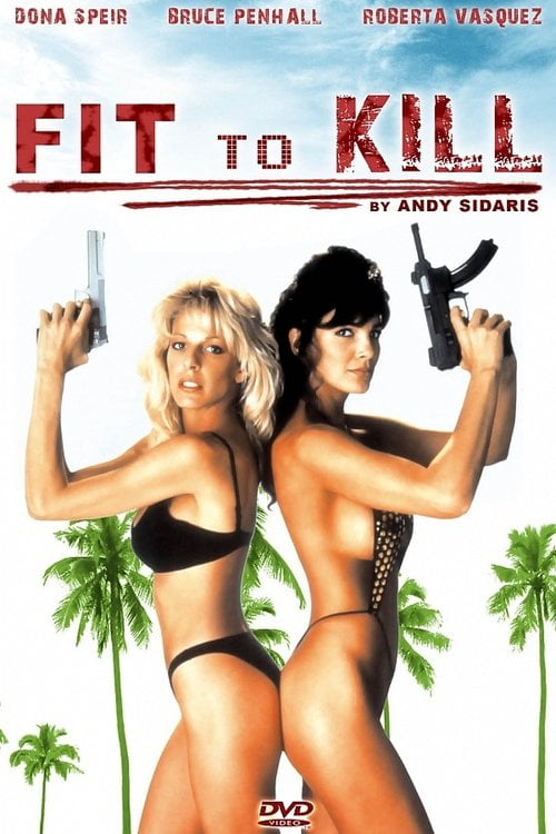 Fit To Kill izle
