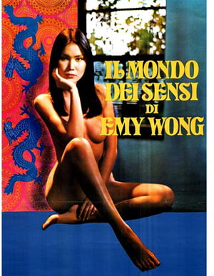 Il mondo dei sensi di Emy Wong / Yellow Emanuelle Erotik İzle